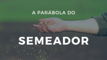 A Parábola do Semeador  (Estudo)