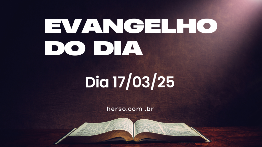 evangelho do dia 17