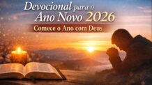 Devocional para o Ano Novo 2026: Como Começar um Novo Ano com Deus Mesmo Cansado
